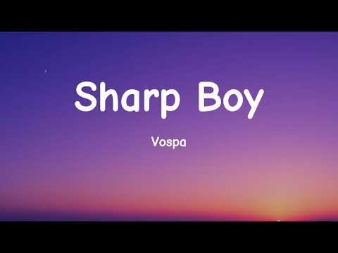 Vospa – Sharp Boy
