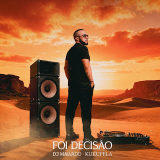 Dj Malvado feat. Kukupela – Foi Decisāo
